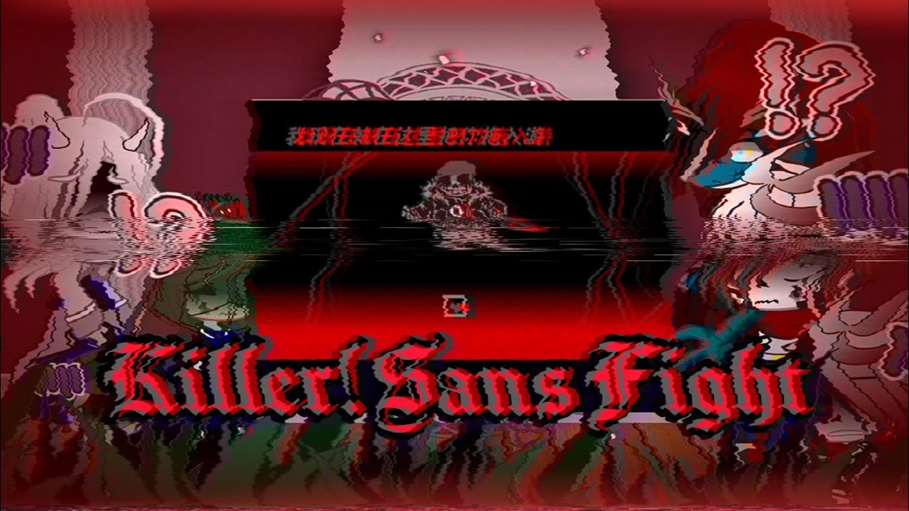 HorrorTale ract to killer sans fight