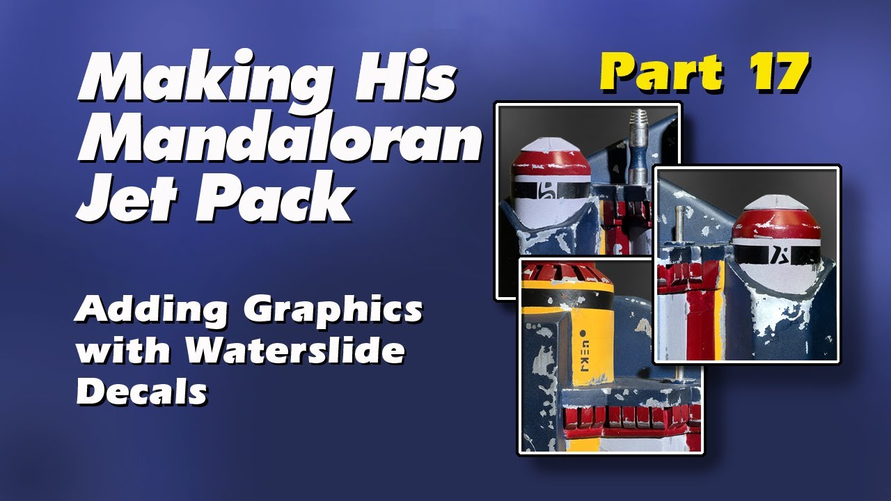 How to Make a Boba Fett Jet Pack Part 17 Waterslide Decals