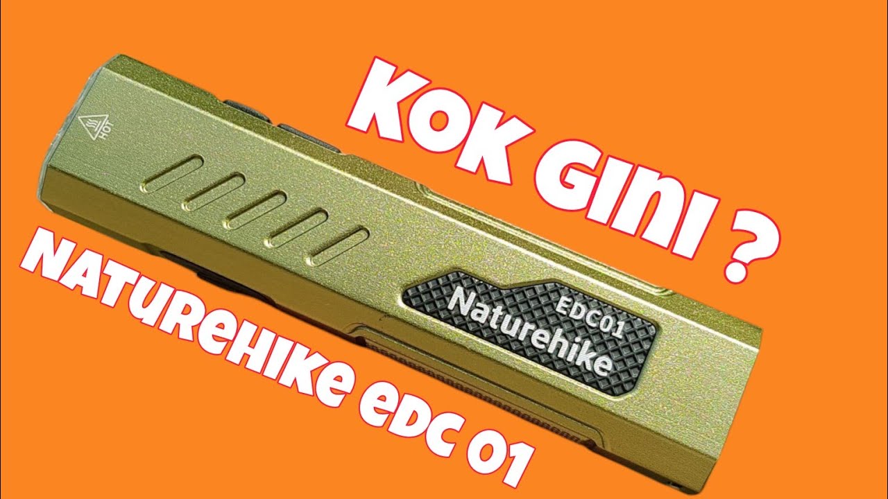 Senter Naturehike EDC 01 • Keren Tapi • Baterai Ngedrop • Sorot Ambyar  😓