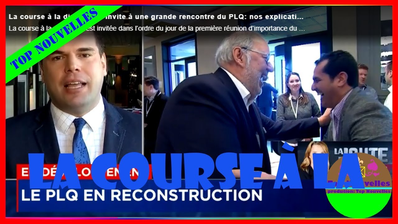 La course &agrave; la direction s&rsquo;invite &agrave; une grande rencontre du PLQ