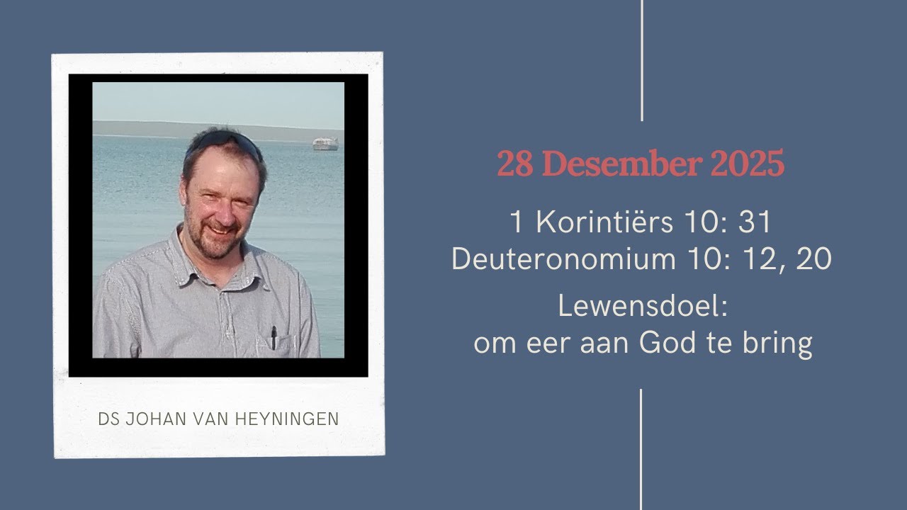 Lewensdoel: om eer aan God te bring