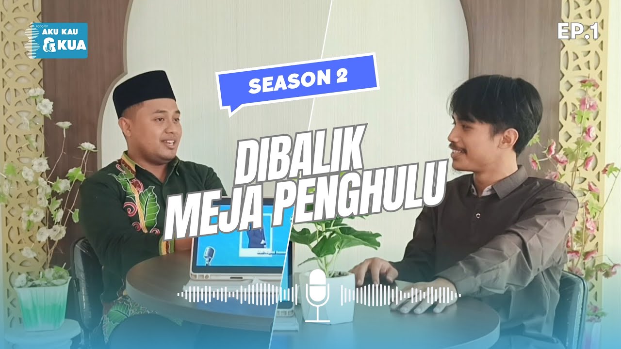 MENGULIK CERITA DIBALIK MEJA PENGHULU