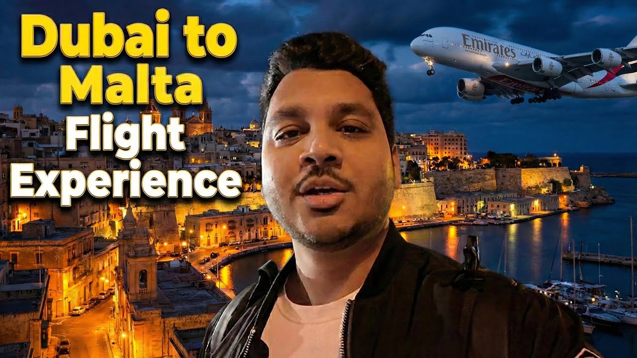 Dubai to Malta Flight | Malta Tour
