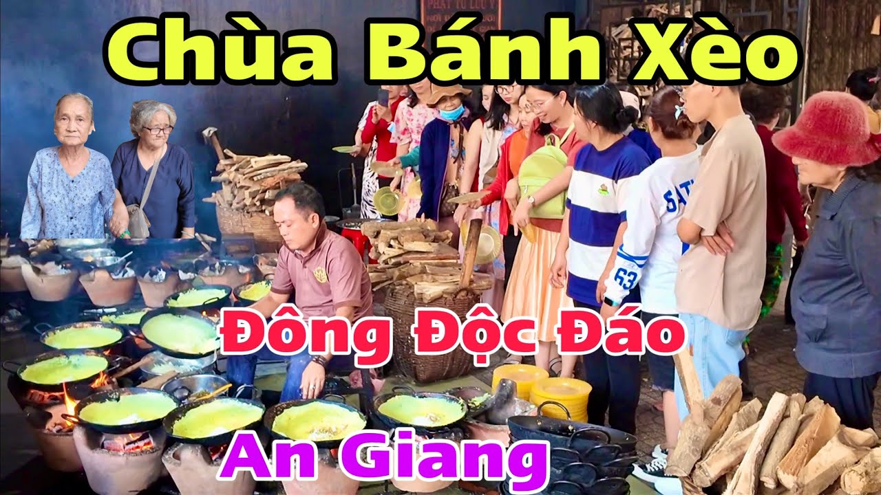 Chùa Bánh Xèo Tịnh Biên An Giang Hàng Nghìn Du Khách Ghé Thăm Đông Vui Độc Đáo | Khương Nhựt Minh