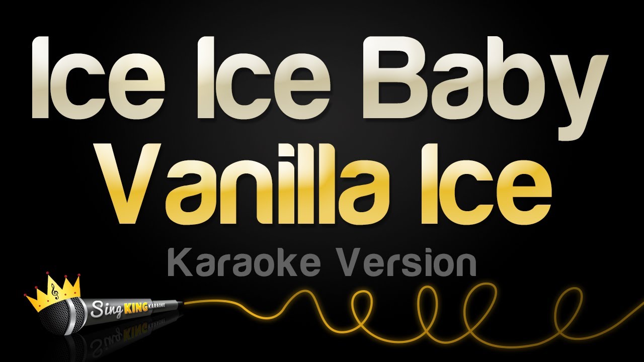 Vanilla Ice - Ice Ice Baby (Karaoke Version)