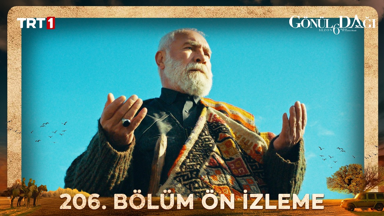 Gönül Dağı 206. Bölüm Ön İzleme