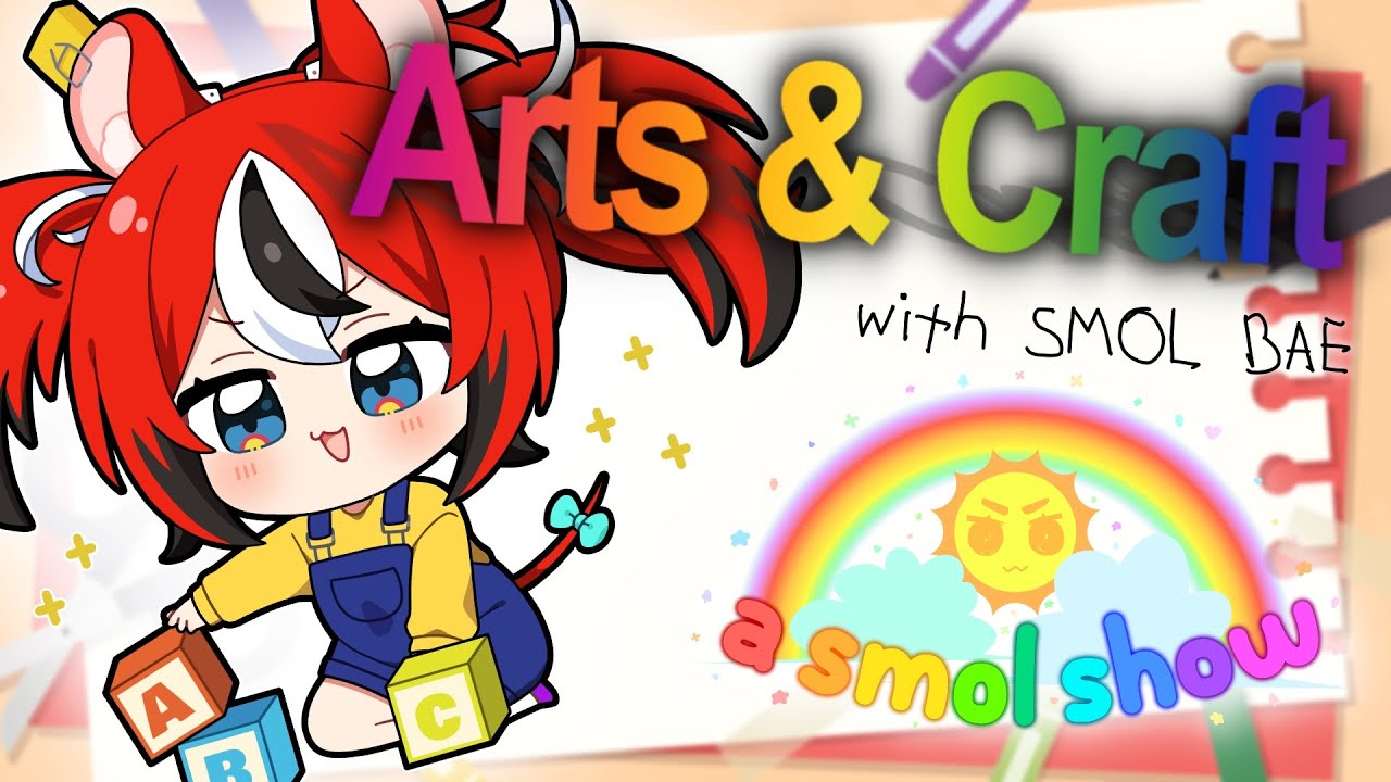 ≪A Smol Show≫ Arts & Craft with HANDCAM