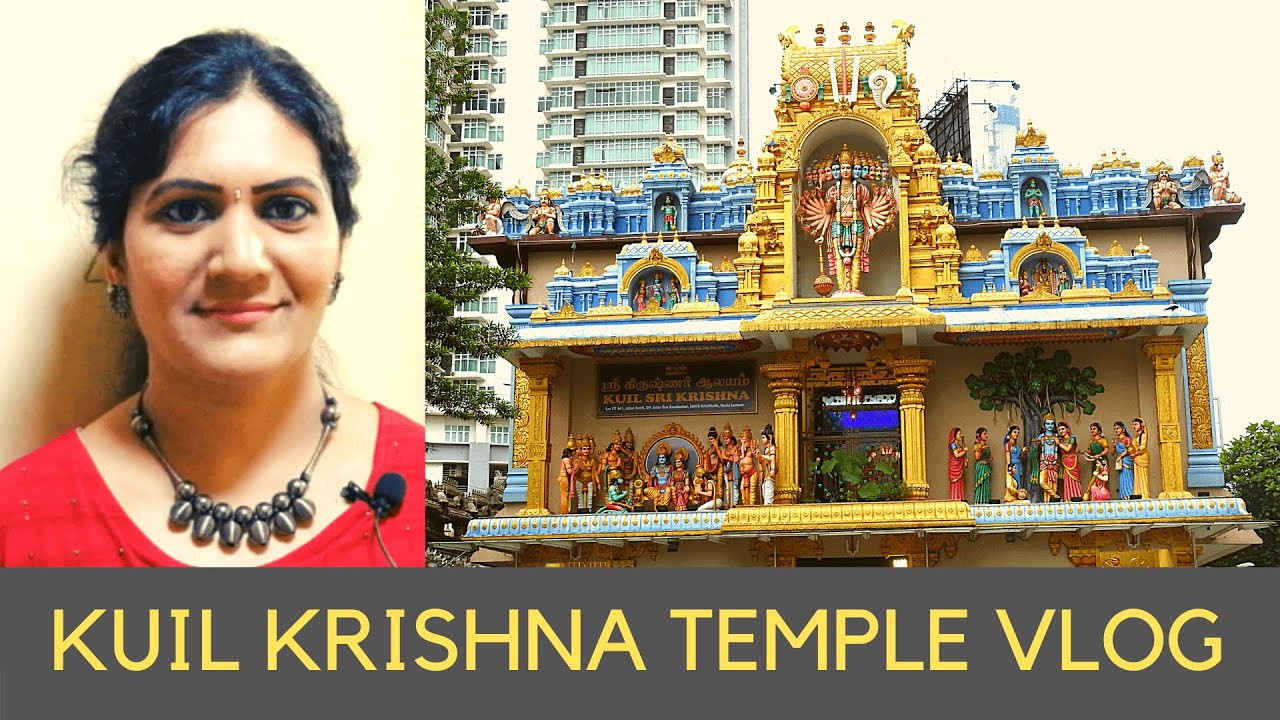 Kuil Sri Krishna Temple, Brickfields, Kuala Lumpur, Malaysia / Malaysia vlogs / Sri Krishna Temple