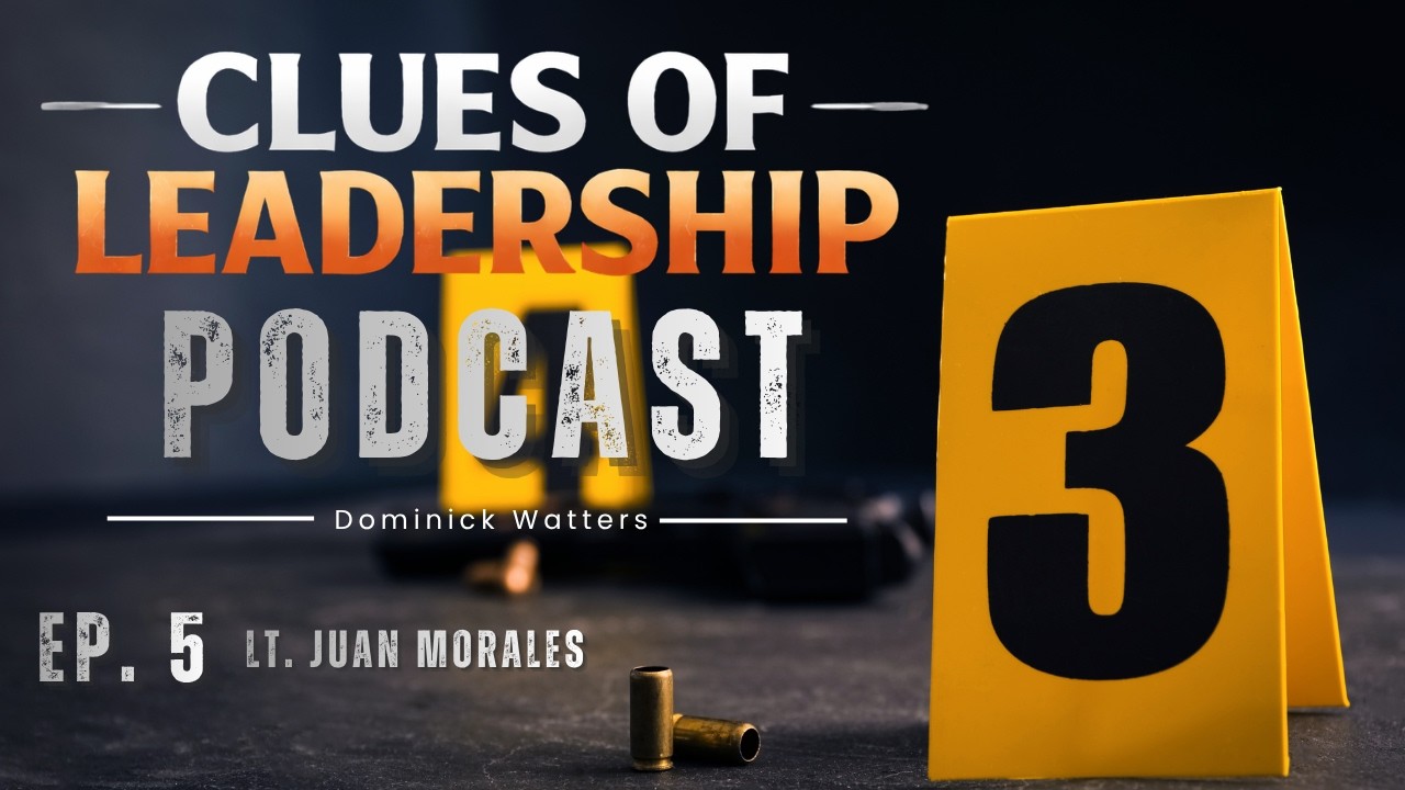 Lt. Morales - Servant Leadership in Law Enforcement: What It Actually Looks Like