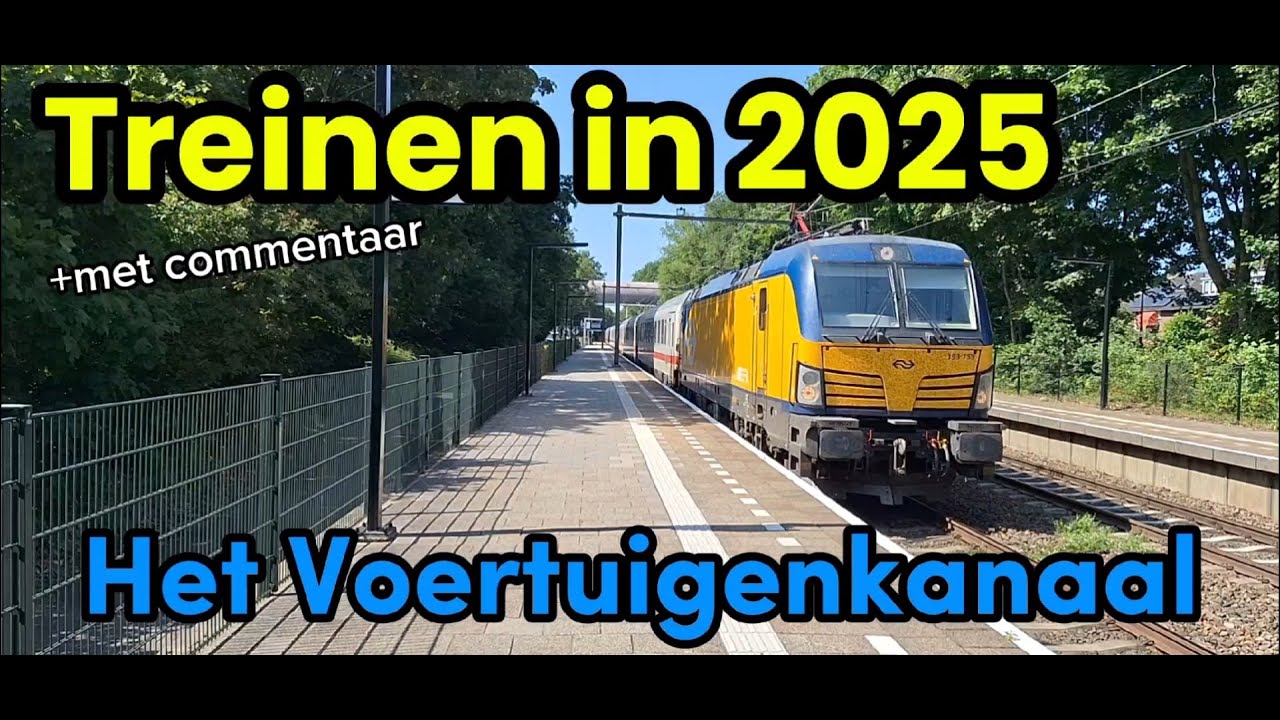 Treinen in 2025(Met Commentaar) Plz read desc