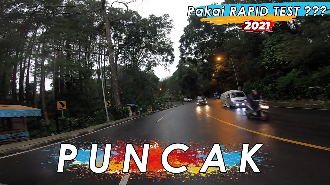 Suasana Terbaru PUNCAK BOGOR & CIANJUR 2021, Masuk via MEGAMENDUNG Masih pake Rapid Test gak yaa ???