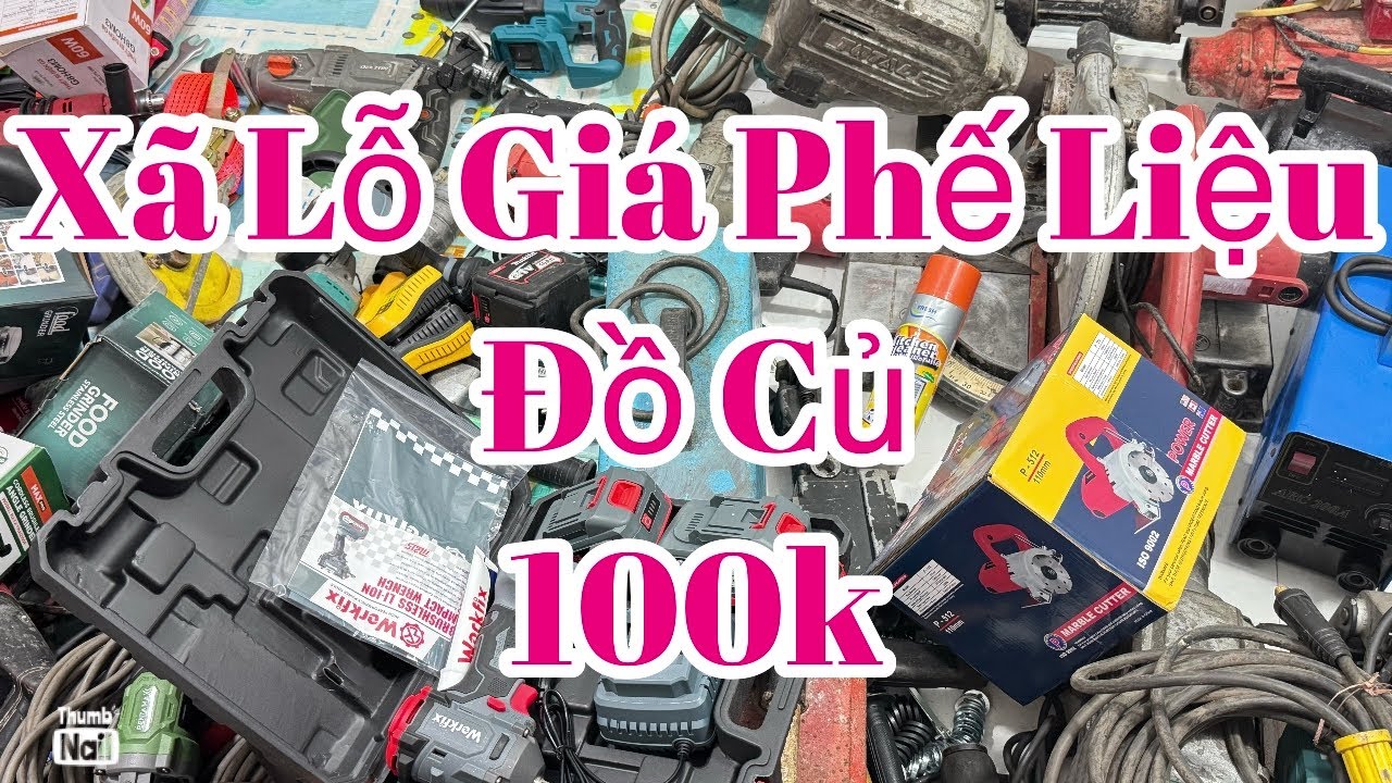 Thanh lý lô đồ cũ lộn xộn 19k búa rỉ, pin 20cell, máy khoan, máy hàn, rửa xe,13m 100k,bê tông 180k