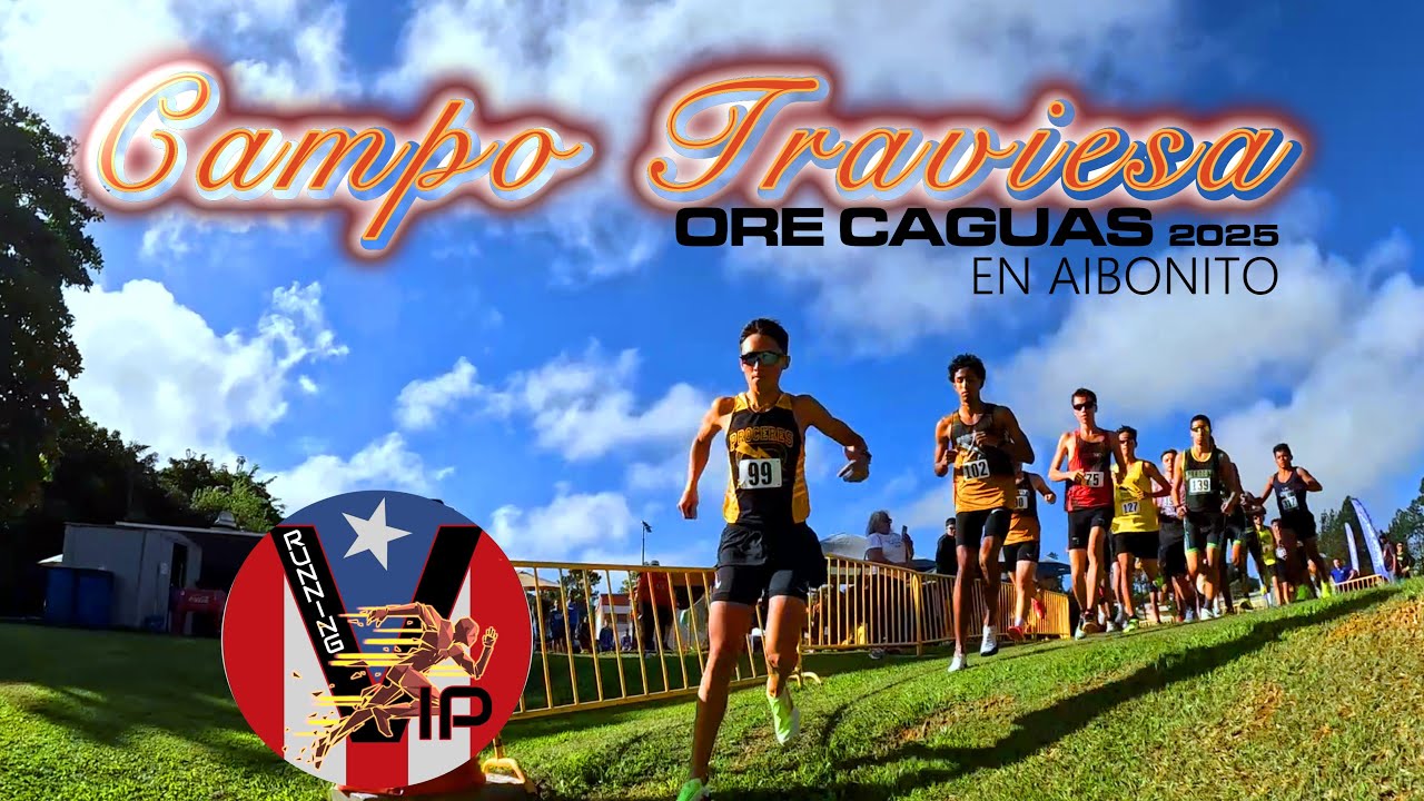 CAMPO TRAVIESA - ORE Caguas 2025 -  Pista Fernando Santiago En Aibonito Puerto Rico