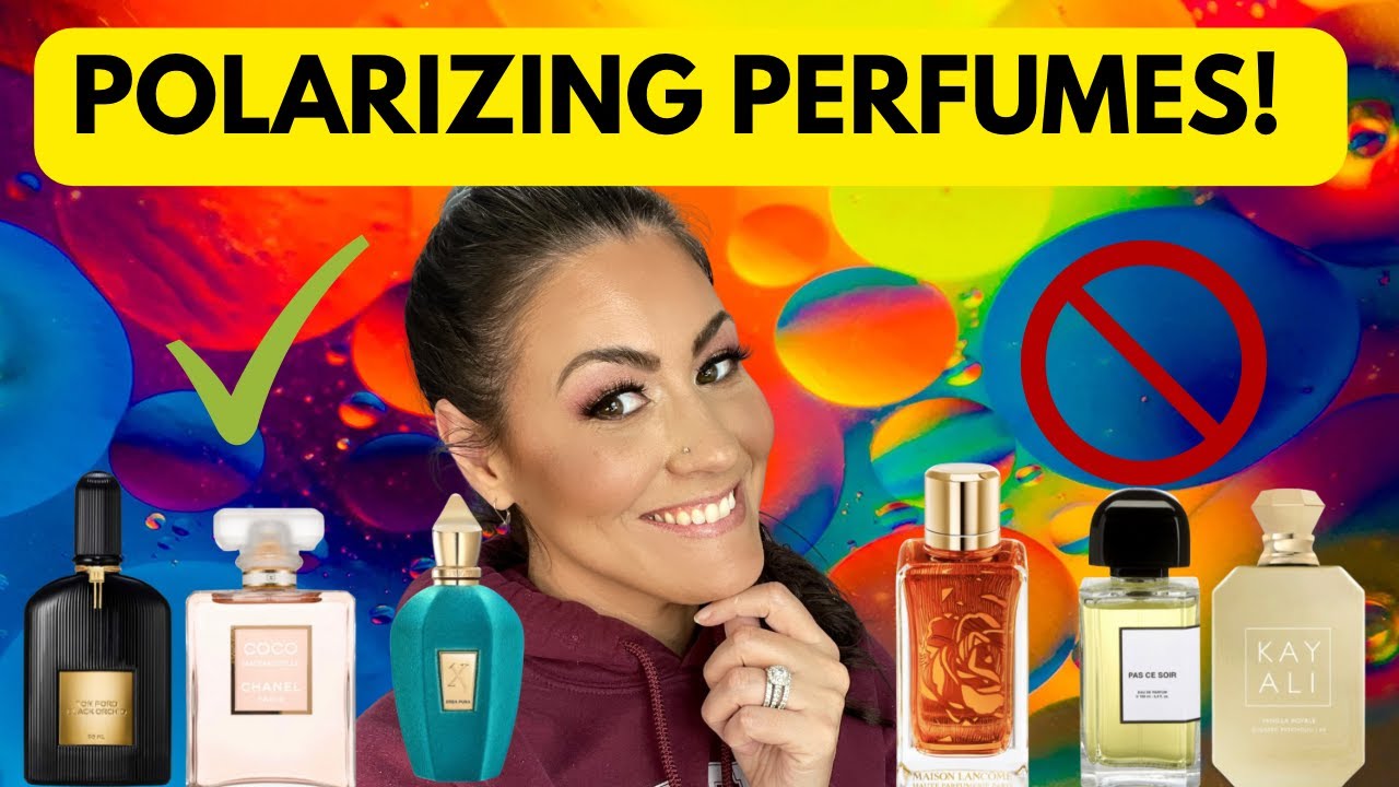 THE MOST POLARIZING PERFUMES I HAVE EVER TRIED 