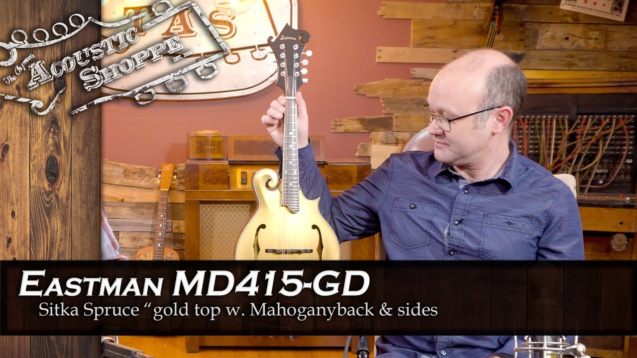 Eastman MD415-GD F-Style Mandolin Review