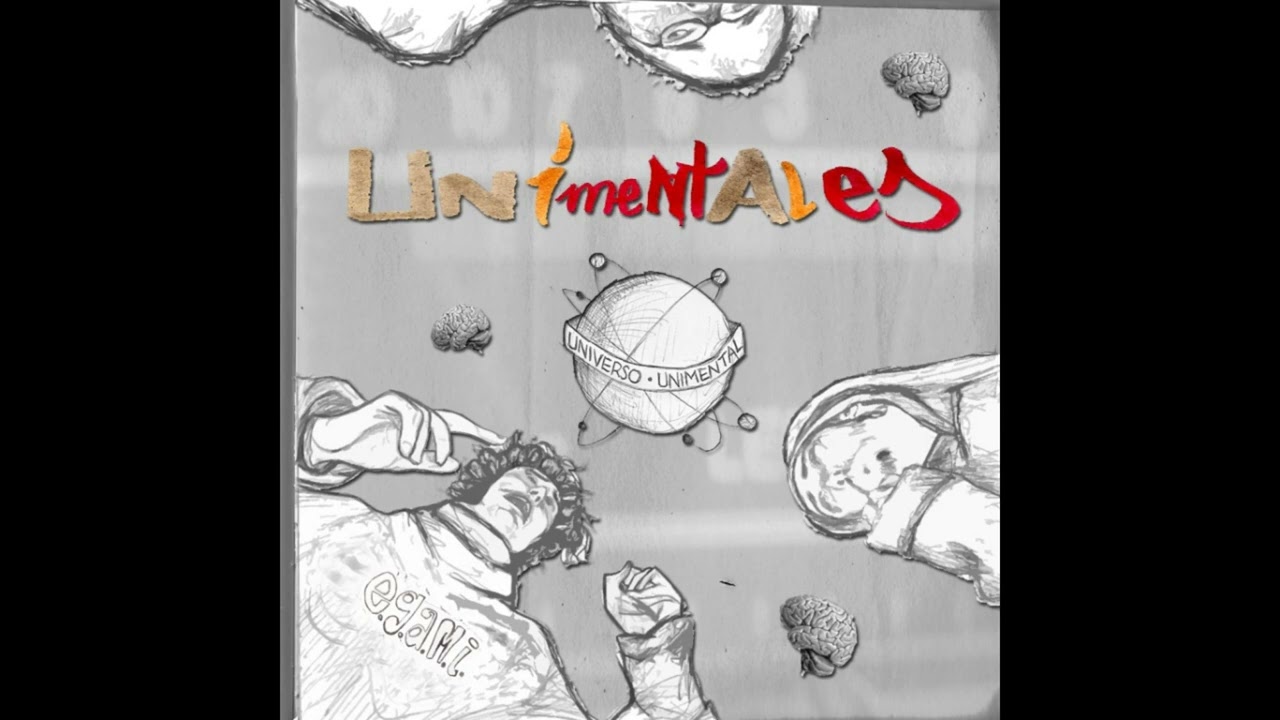 11 - Unimentales - Ser Unimental.