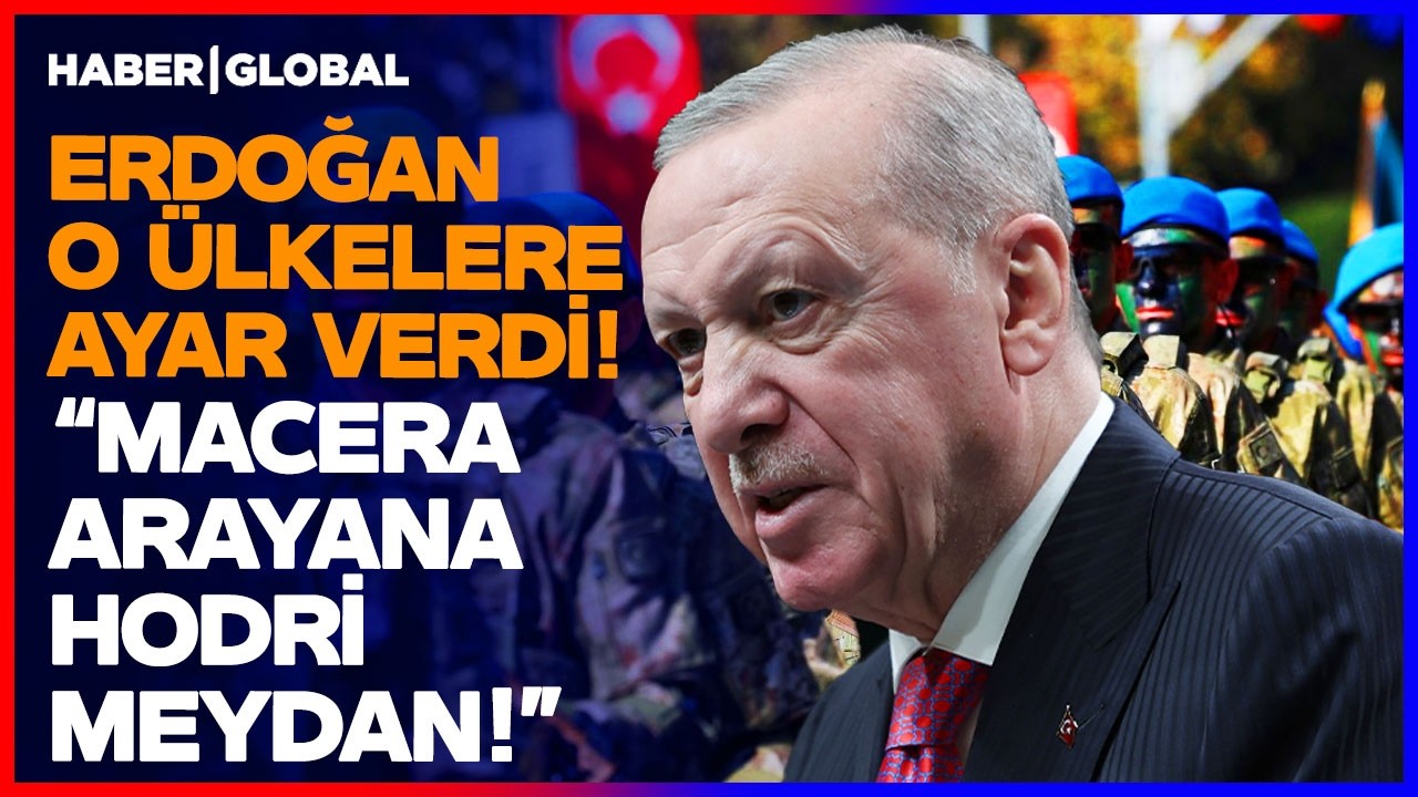 TSK HAZIR! O ÜLKELERE BÜYÜK UYARI GELDİ! Cumhurbaşkanı Erdoğan'dan Çok Sert Sözler!