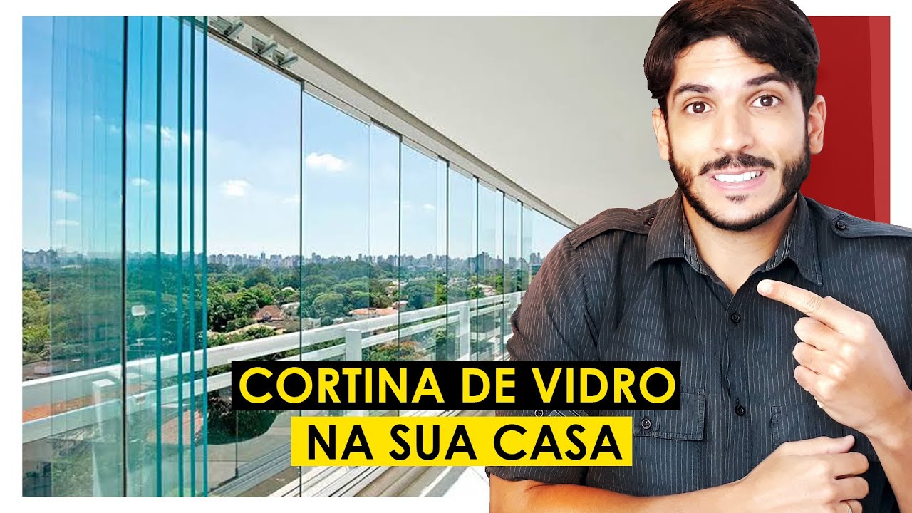 CORTINA DE VIDRO NA SUA CASA
