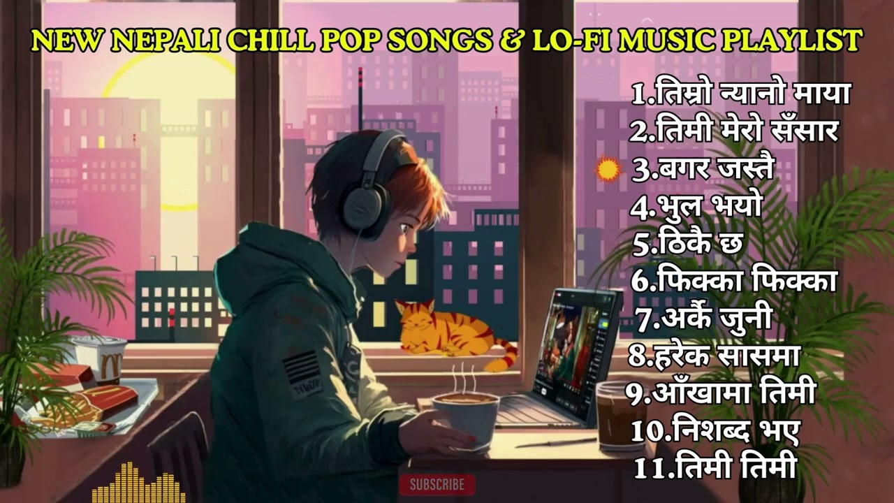 Best of Best Nepali Chill Pop Songs & Best Lo-Fi Music Playlist | Nepali Pop Songs 2025