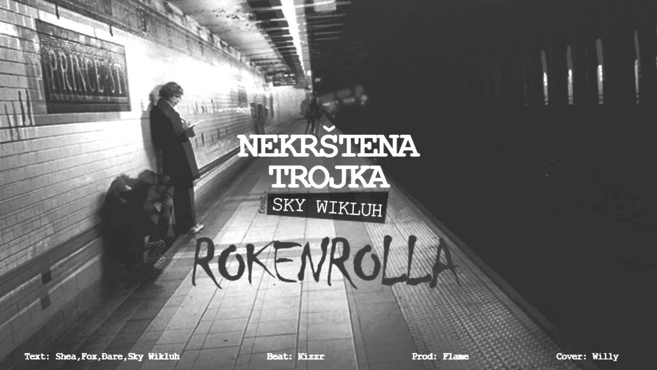 Nekrstena Trojka ft. Sky Wikluh - Rocknrolla ( 2012 )