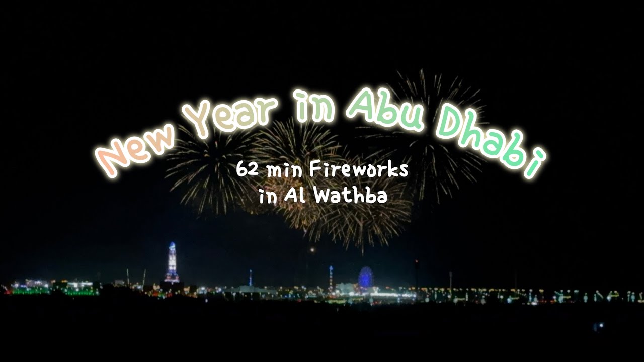 Celebrating New Year in Abu Dhabi | Sheik Zayed Festival | 62 mins Fireworks