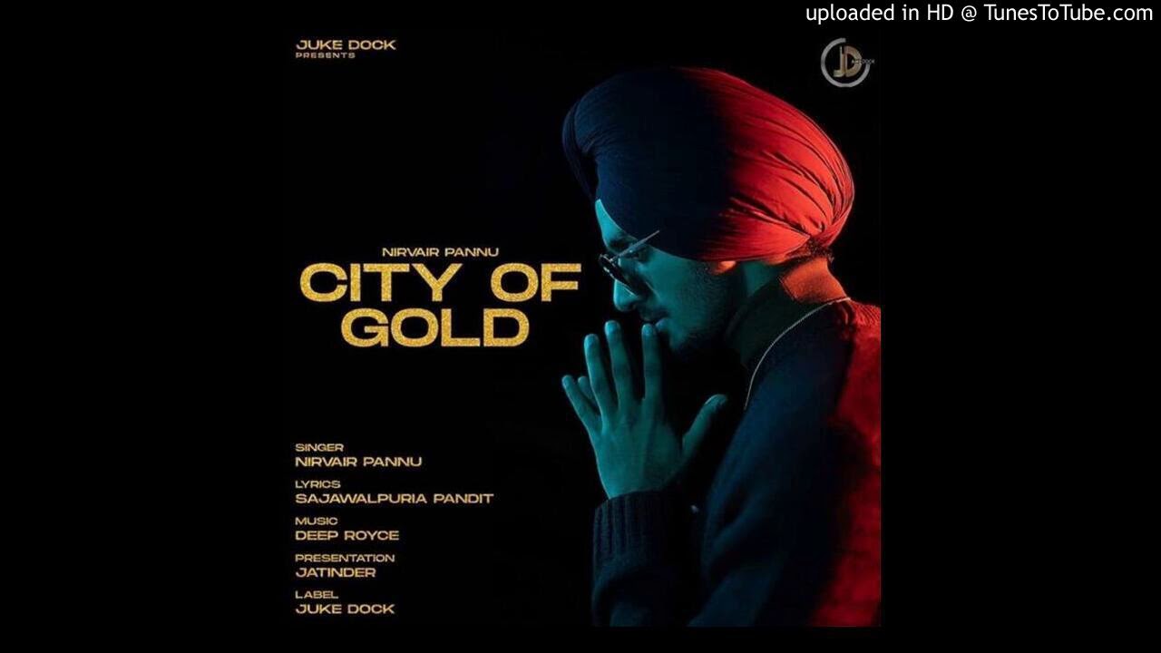 City Of Gold - Nirvair Pannu (Full Audio)