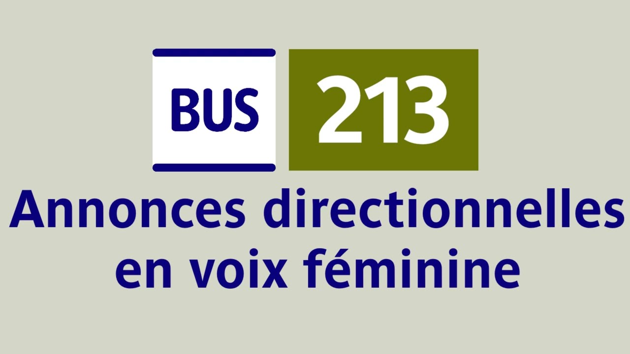 [RATP] Bus 213 - Annonces de direction en voix féminine