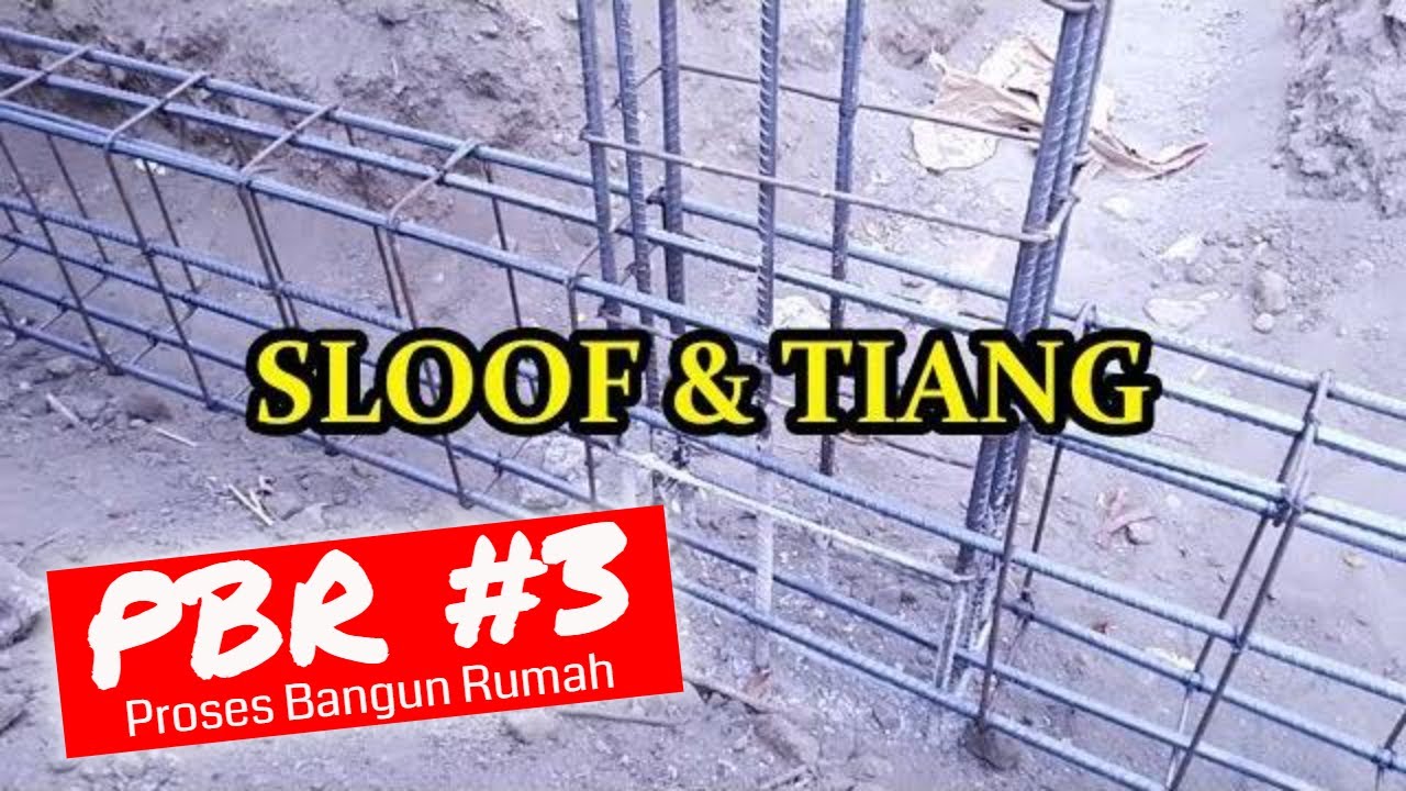 Proses Bangun Rumah #3: Pembuatan Sloof dan Tiang