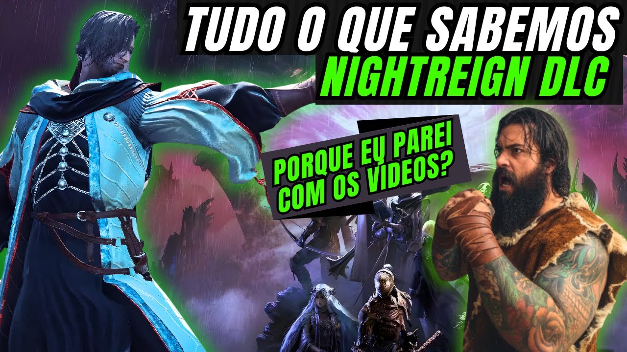 Tudo que SABEMOS sobre A DLC de Elden Ring NIGHTREIGN, PQ eu SUMI, e novidades da FROM!!