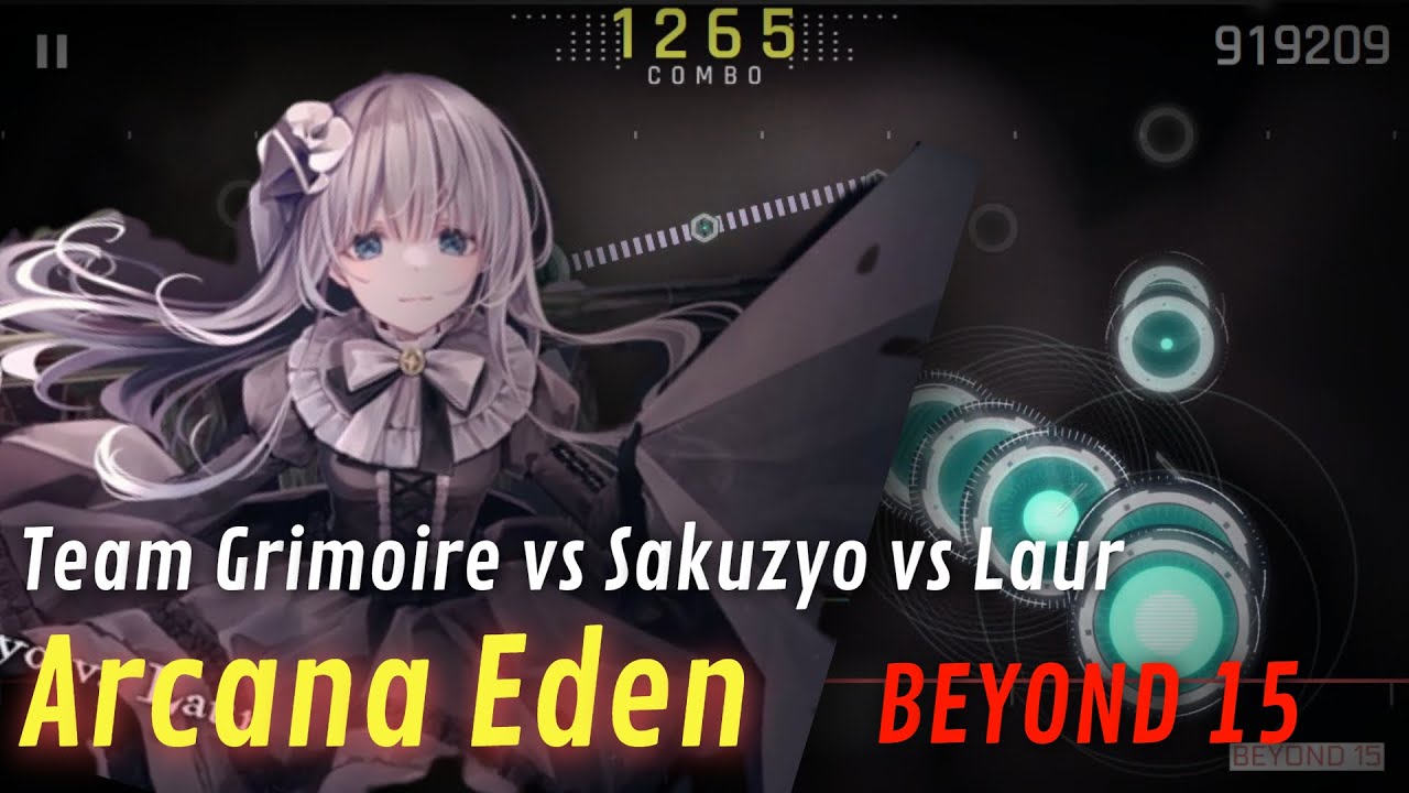 【Cytus2 fanmade】Arcana Eden(BEYOND 15) - Team Grimoire vs Sakuzyo vs Laur