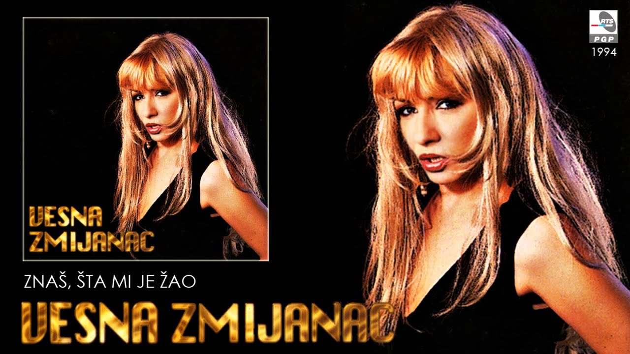 Vesna Zmijanac - Znas sta mi je zao - (Audio 1994)