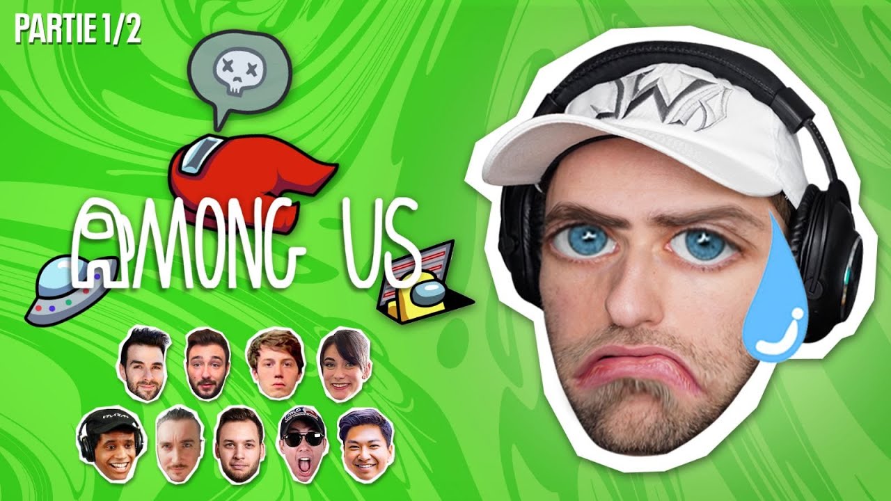 Among Us (Partie 1/2) - Rediffusion Squeezie du 22/03