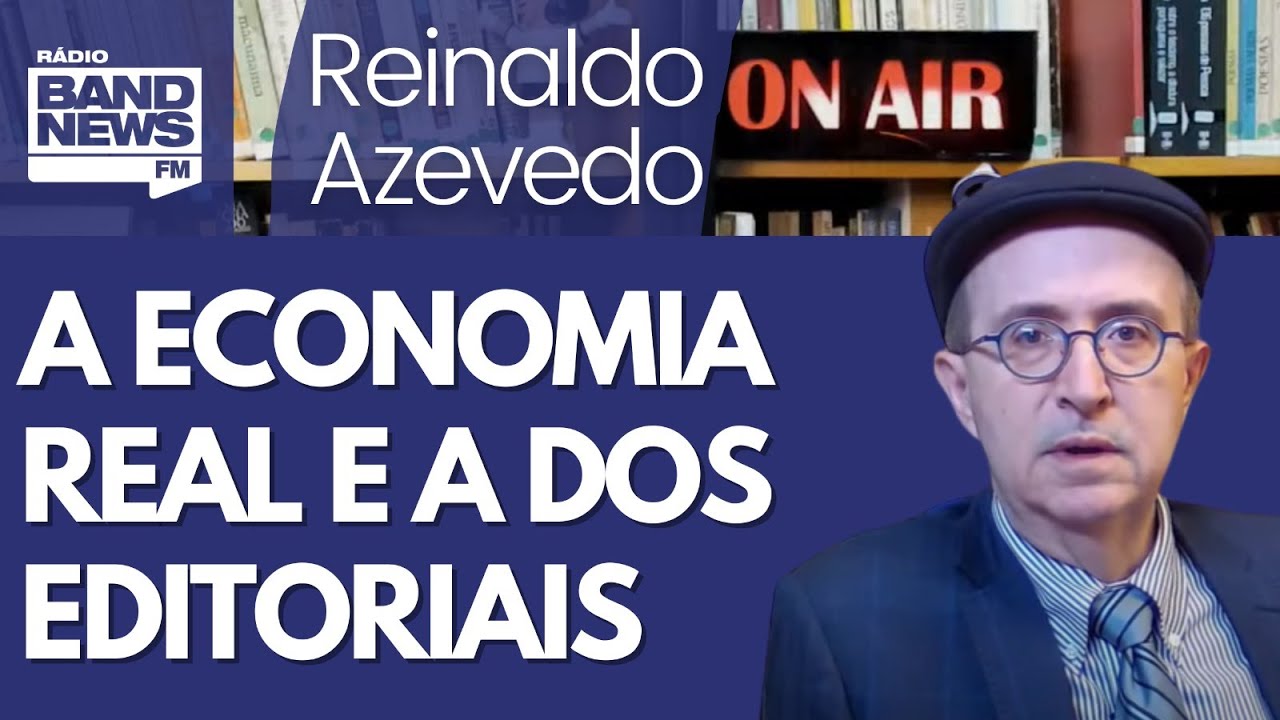 Reinaldo – Indicadores da economia apontam um Brasil bem longe do caos, menos nos editoriais