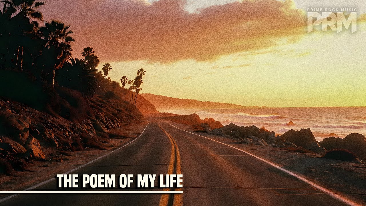 The Poem of My Life - Prime Rock Music (Official Audio)