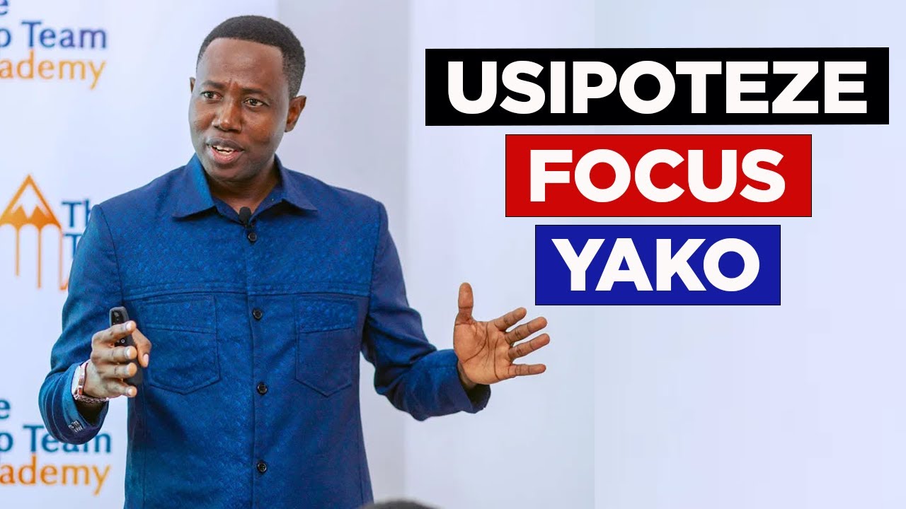 Vitu Vinavyopoteza Focus Yako Kwenye Maisha - Joel Nanauka