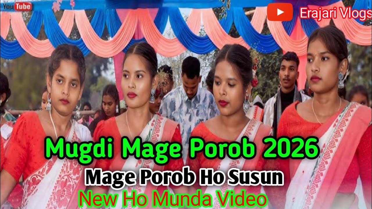 Mugdi Mage porob || Mage Porob Ho Munda Video 2026 || Mage Porob Song || Mage Porob Ho Song