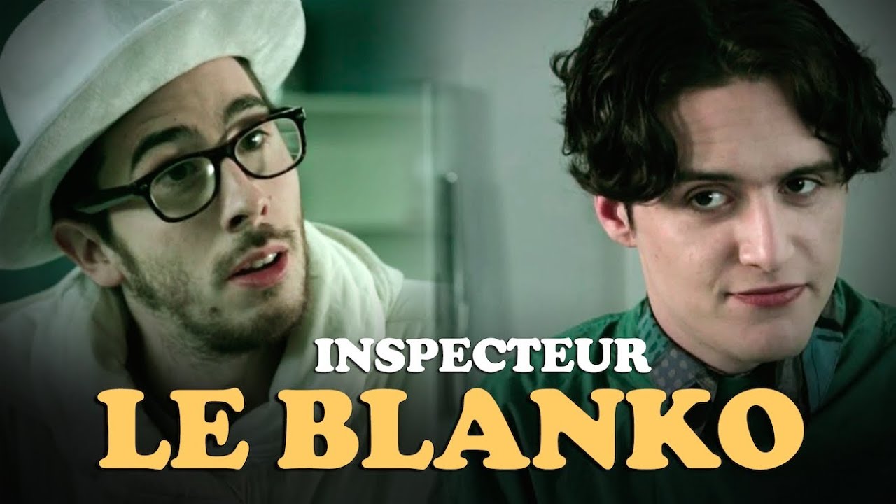 Inspecteur Le Blanko Saison 6 Episode 4 (avec Kemar, Jérome Niel et Hugo Dessioux)