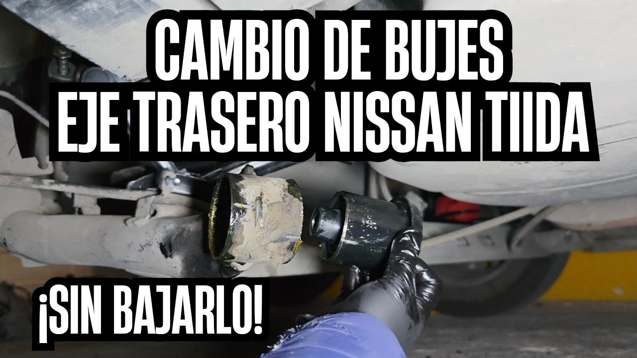 Como cambiar BUJES de SUSPENSION TRASERA del Nissan Tiida ( sin bajar el eje trasero )