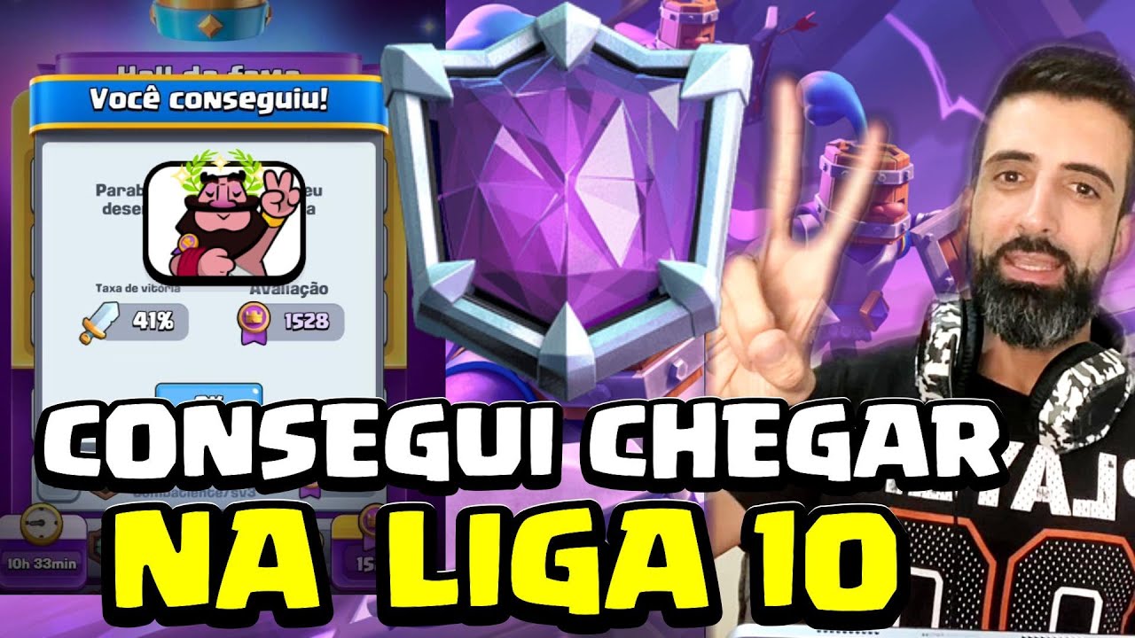 PEGUEI PELA PRIMEIRA VEZ A LIGA 10 NO CLASH ROYALE! 🤩🤩🤩