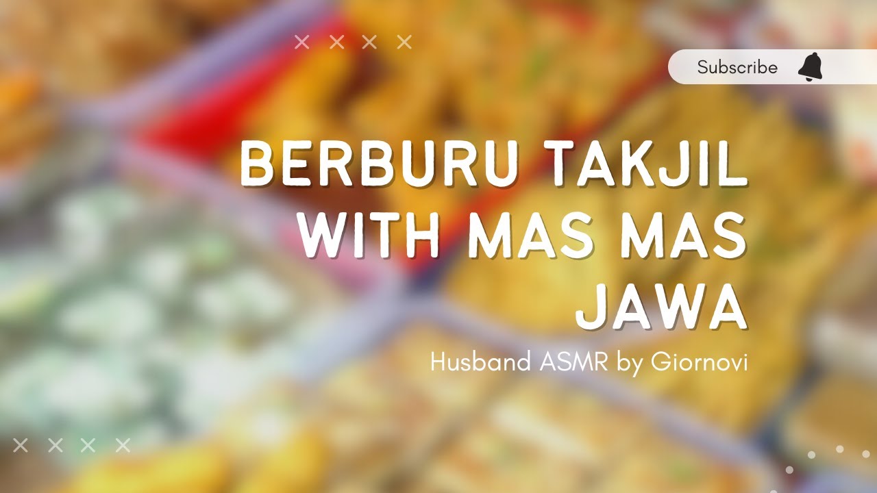 Berburu Takjil With Mas Mas Jawa | Husband ASMR | Indonesia