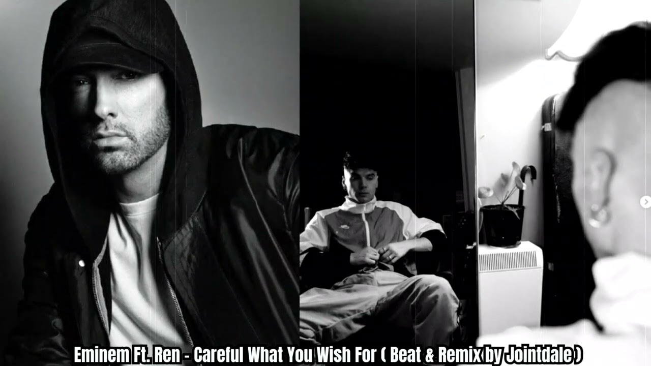 Eminem Ft. Ren - Careful What You Wish For ( Beat & Remix by Jointdale )