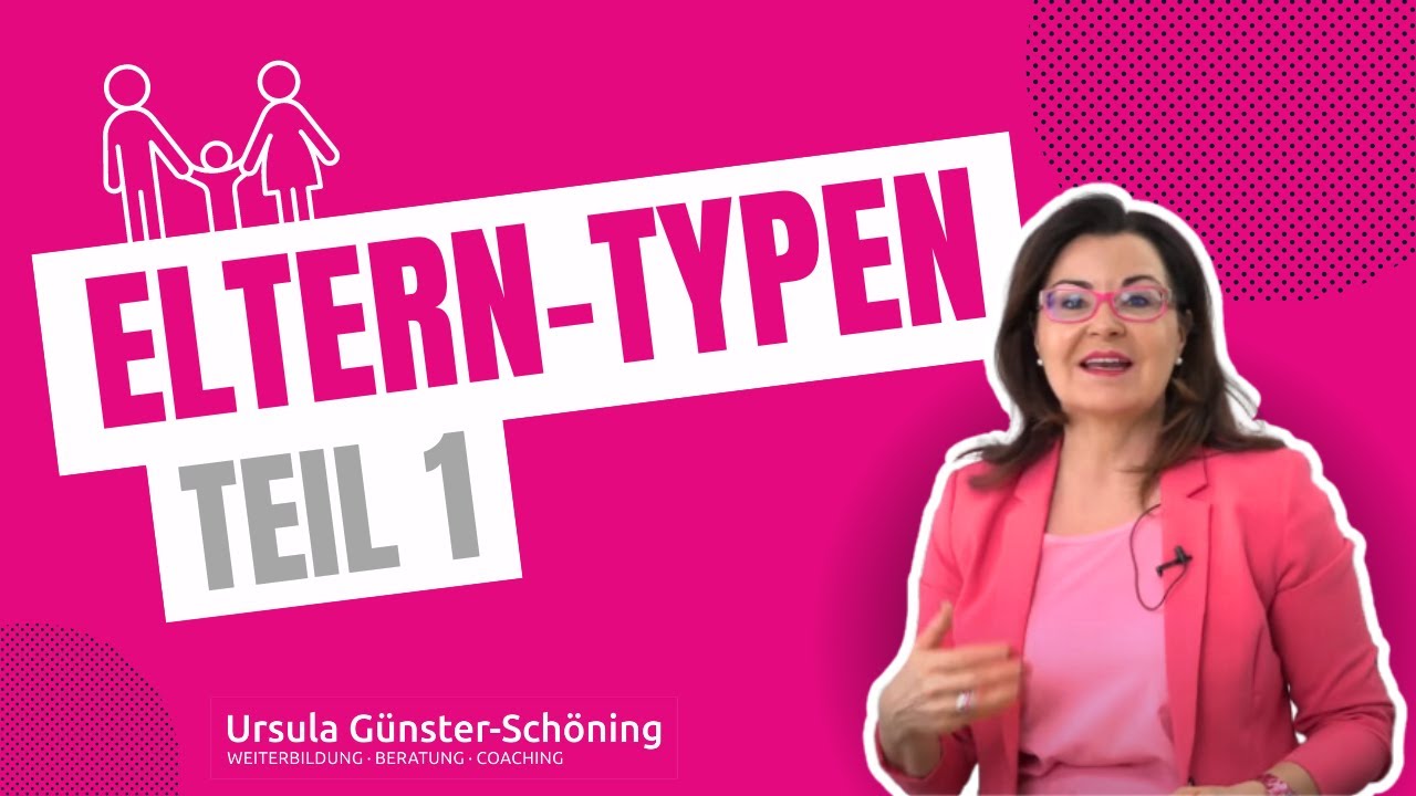 Elterntypen Teil 1