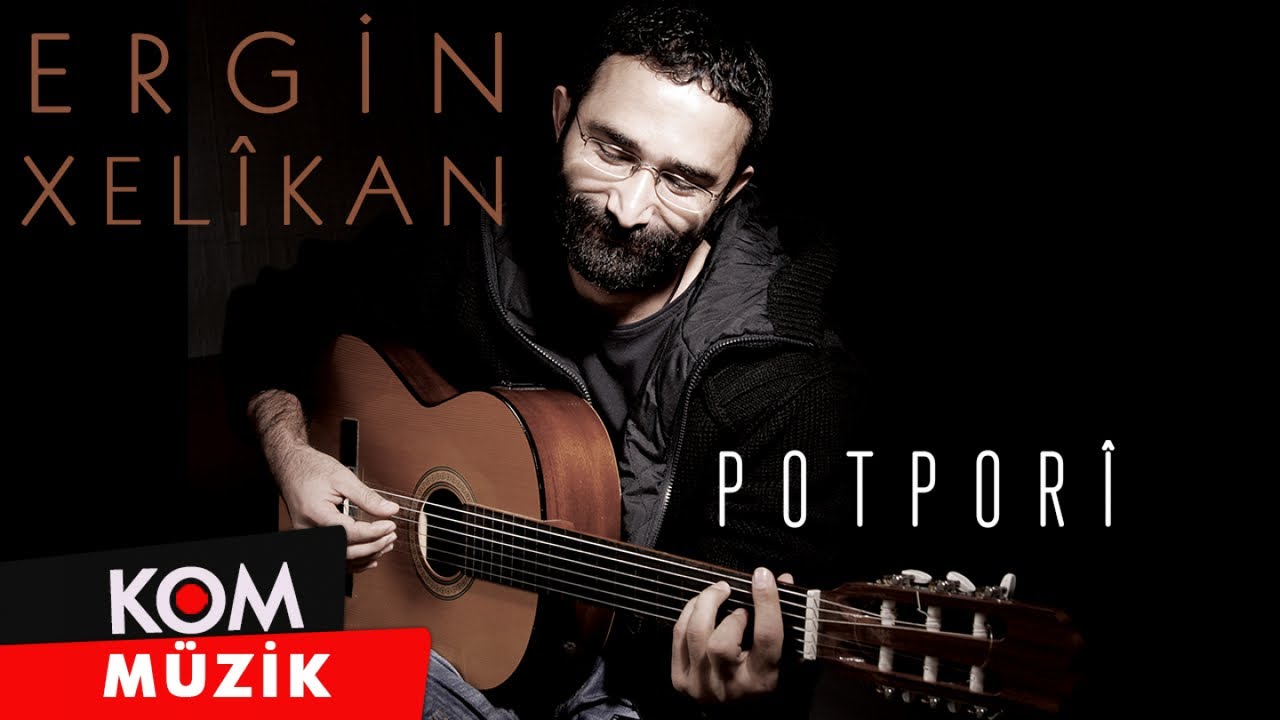 Ergin Xelîkan - Potporî (Official Audio © Kom Müzik)