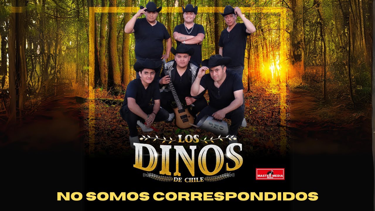 Los Dinos de Chile - No Somos Correspondidos 🤠🦖