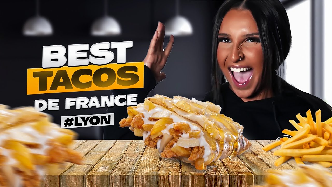 L’AVIS DE CAM : LES MEILLEURS TACOS DE LYON ( ON EST CHOQUÉS ! )