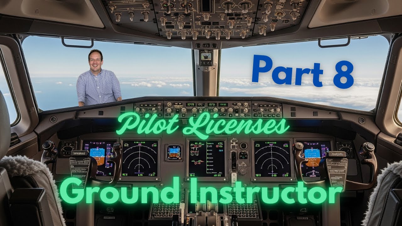 FAA Ground Instructor EXPLAINED 2026: Pilot Licenses Part 8