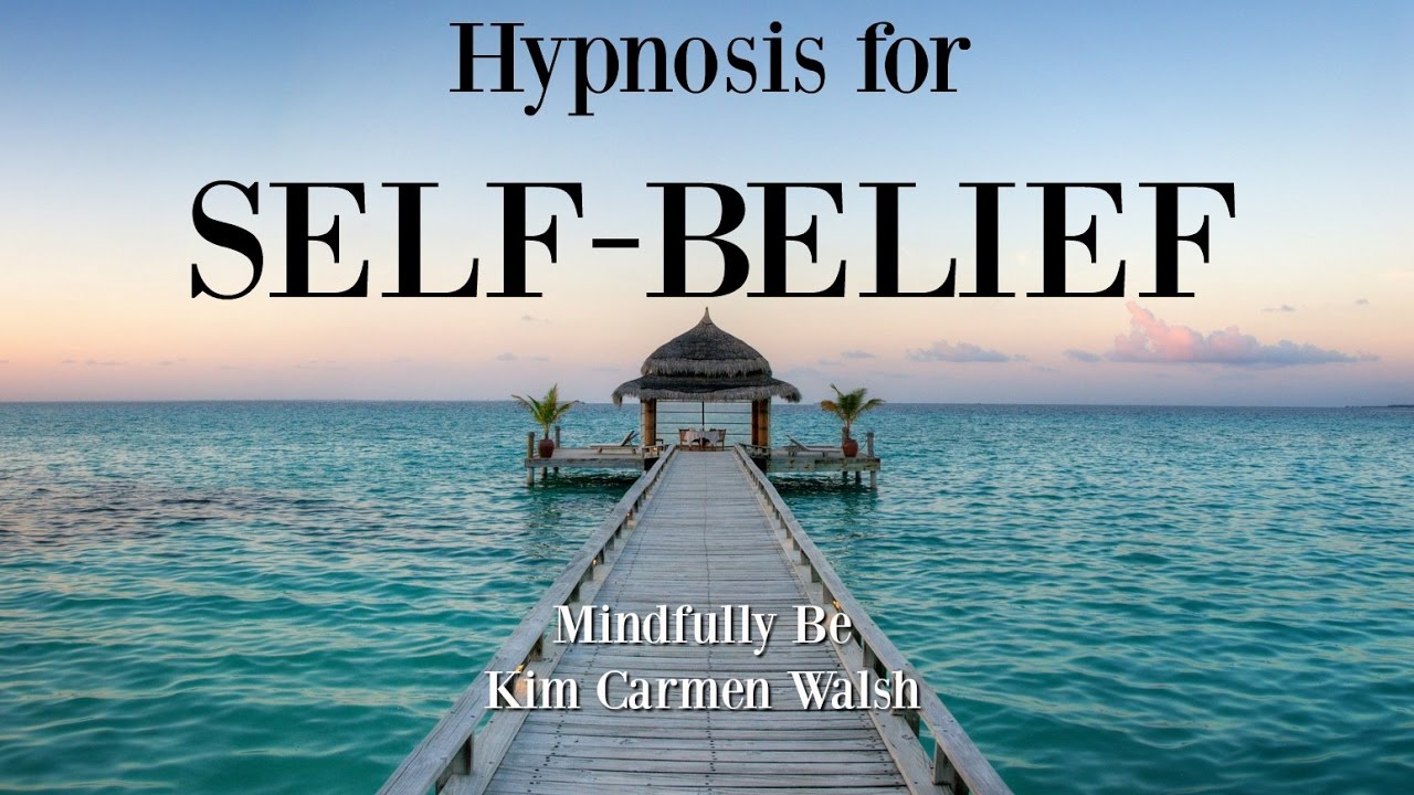Hypnosis for self-belief ~ Female voice of Kim Carmen Walsh