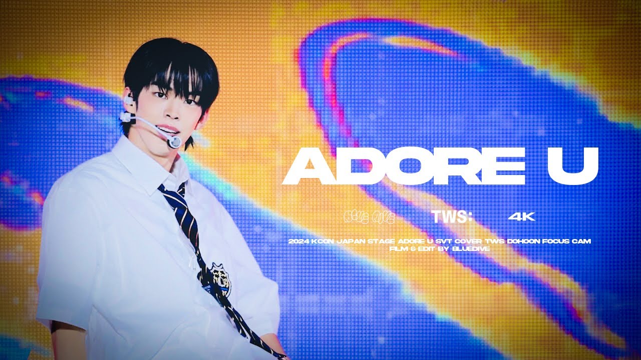 [4K] 240511 2024 KCON JAPAN TWS  '아낀다' (Adore U SEVENTEEN COVER) DOHOON FOCUS FANCAM 투어스 도훈 직캠