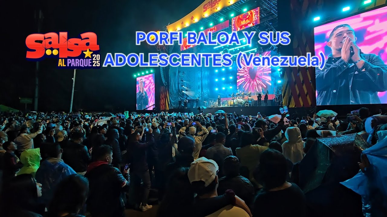PORFI BALOA Y SUS ADOLESCENTES DESDE VENEZUELA NOS PUSO ROMANTICOS EN #SALSAALPARQUE2025 BOGOTÁ