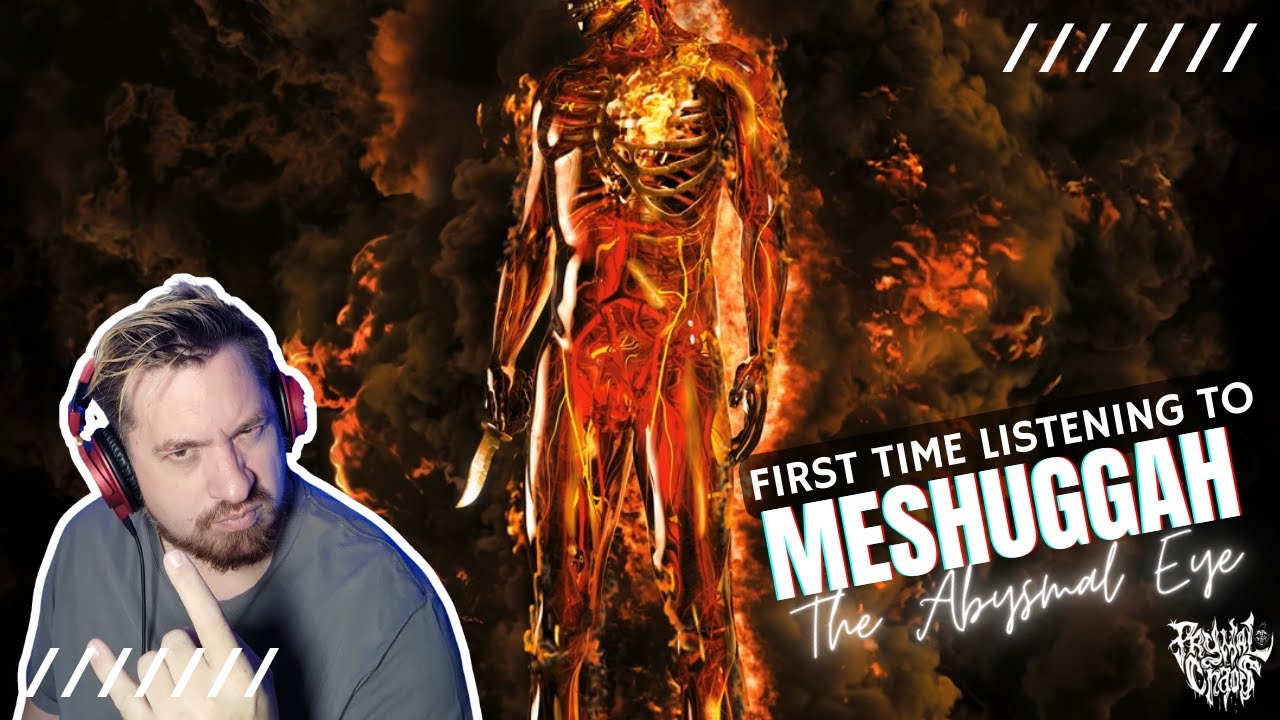 Meshuggah means Crazy! The Abysmal Eye - Reaction!